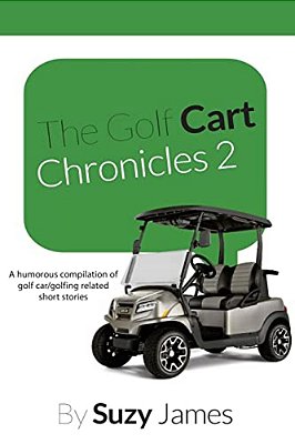 The Golf Cart Chronicles 2-..