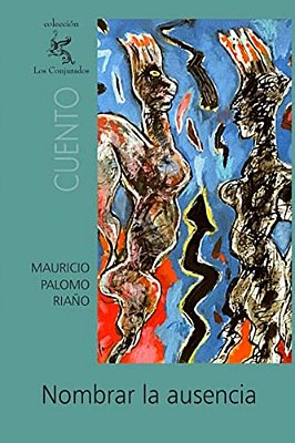 Nombrar La Ausencia-..