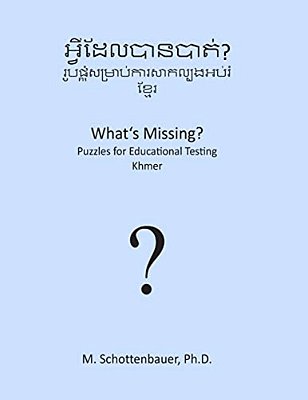 What's Missing? Puzzles For Educational Testing: Khmer-..