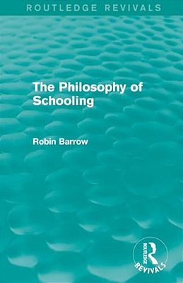 The Philosophy Of Schooling-..
