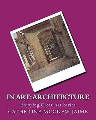 In Art: Architecture-..