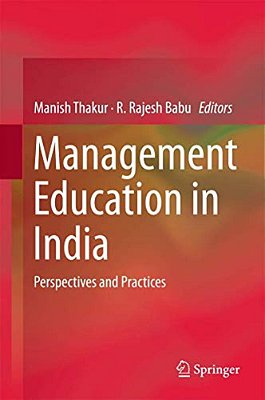 Management Education In India: Perspectives And Practices-..