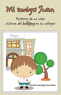 Mi Amigo Juan: Sabes Defenderte Del Bulliying?-..