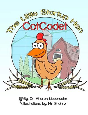 Cotcodet, The Little Start-Up Hen: The Little Hen That Made A Great Difference!-..
