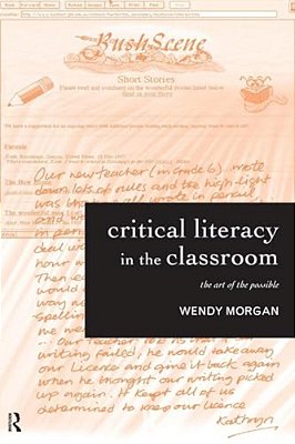 Critical Literacy In The Classroom: The Art Of The Possible-..