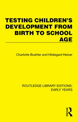 Testing Children's Development From Birth To School Age-..