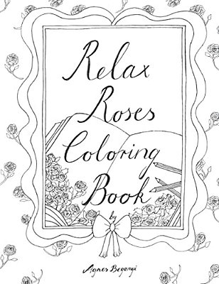 Relax Roses Coloring Book-..