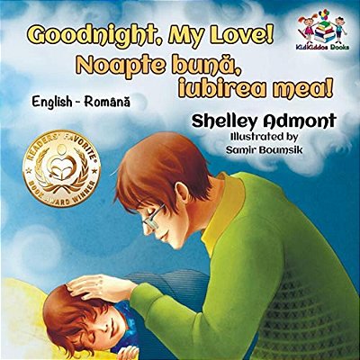 Goodnight, My Love! (English Romanian Children's Book): Romanian Bilingual Book For Kids-..