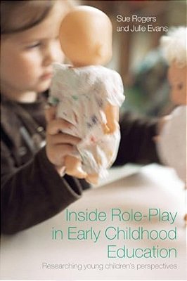 Inside Role-Play In Early Childhood Education: Researching Young Children's Perspectives-..