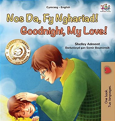 Goodnight, My Love! (Welsh English Bilingual Book For Kids)-..
