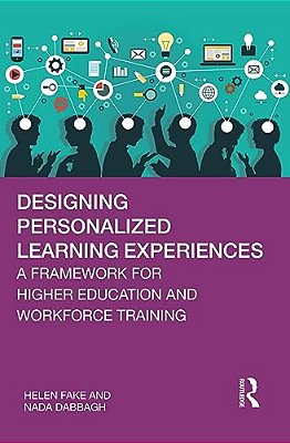 Designing Personalized Learning Experiences: A Framework For Higher Education And Workforce Training-..