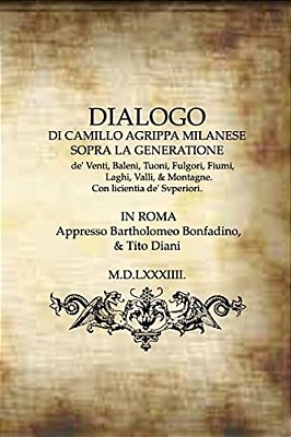 Dialogo: Dialogo Di Camillo Argippa Milanese Sopra La Generatione-..