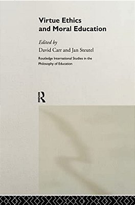 Virtue Ethics And Moral Education-..