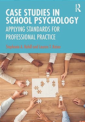 Case Studies In School Psychology: Applying Standards For Professional Practice-..