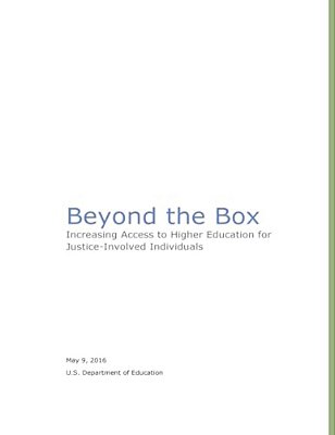 Beyond The Box: Increasing Access To Higher Education For Justice-Involved Individuals-..