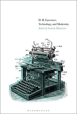 D. H. Lawrence, Technology, And Modernity-..