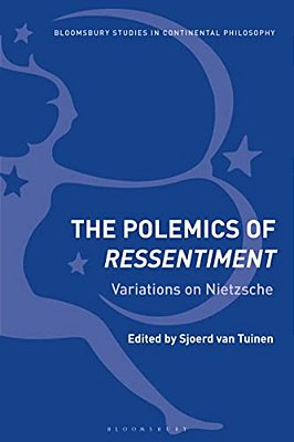 The Polemics Of Ressentiment Variations On Nietzsche-..