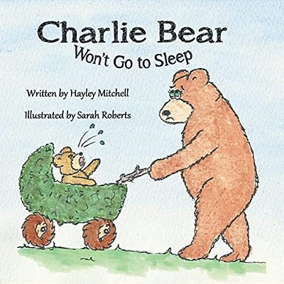 Charlie Bear Won't Go To Sleep-..