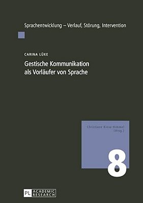 Gestische Kommunikation Als Vorlaeufer Von Sprache-..