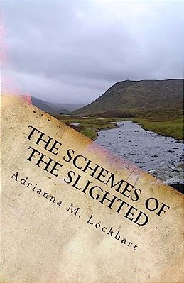 The Schemes Of The Slighted-..