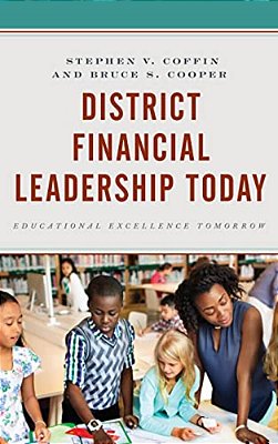 District Financial Leadership Today: Educational Excellence Tomorrow-..
