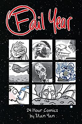 Fail Year: 24 Hour Comics By Stan Yan-..