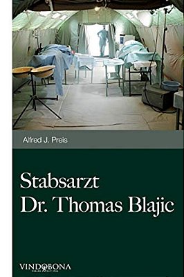 Stabsarzt Dr. Thomas Blajic: Du Hast ES Mir Doch Versprochen-..