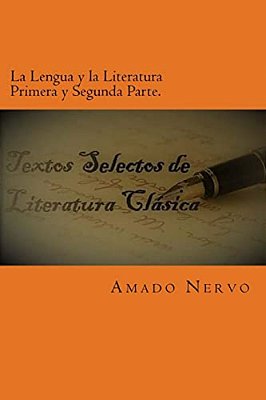 La Lengua Y La Literatura Primera Y Segunda Parte.: Obra Clásica De Literatura. -..