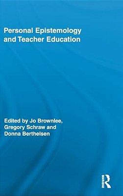 Personal Epistemology And Teacher Education-..