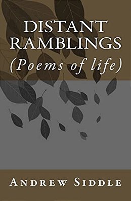 Distant Ramblings: (Poems Of Life)-..
