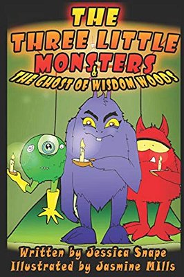 Three Little Monsters & The Ghost Of Wisdom Woods-..