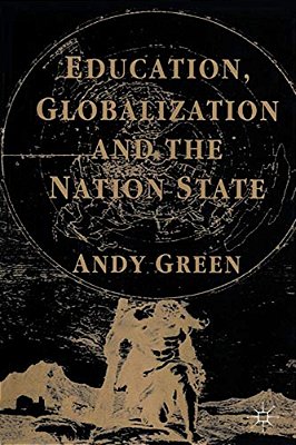 Education, Globalization And The Nation State-..