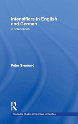 Intensifiers In English And German: A Comparison-..