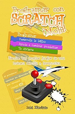 Programar Con Scratch ¡Mola!-..