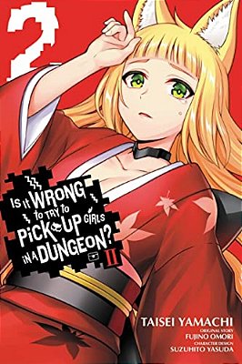 Is It Wrong To Try To Pick Up Girls In A Dungeon? II, Vol. 2 (Manga)-..