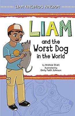 Liam And The Worst Dog In The World-..