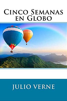 Cinco Semanas En Globo (Spanish Edition)-..