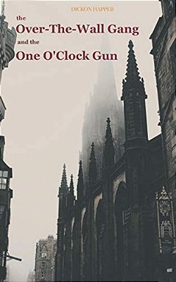 The Over-The-wall Gang And The One O'Clock Gun-..