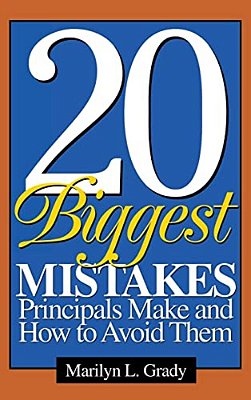 20 Biggest Mistakes Principals Make And How To Avoid Them-..