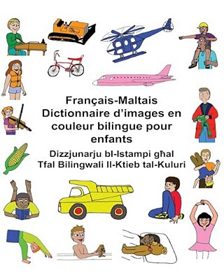Français-Maltais Dictionnaire D'Images En Couleur Bilingue Pour Enfants-..
