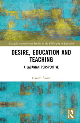 Desire, Education And Teaching: A Lacanian Perspective-..