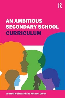 An Ambitious Secondary School Curriculum-..