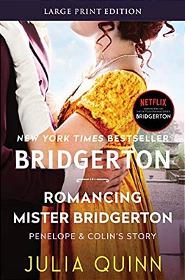 Romancing Mister Bridgerton: Penelope & Colin's Story, The Inspiration For Bridgerton Season Three-..