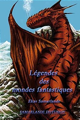 Légendes Des Mondes Fantastiques-..