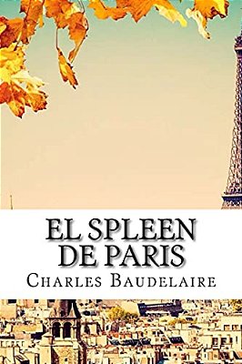 El Spleen De Paris-..