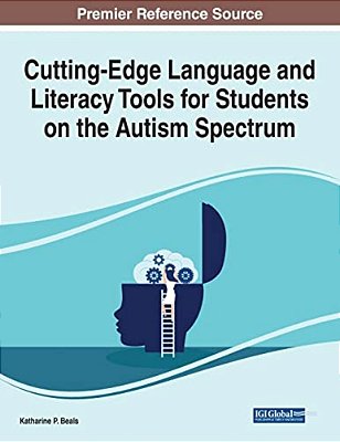 Cutting-Edge Language And Literacy Tools For Students On The Autism Spectrum-..