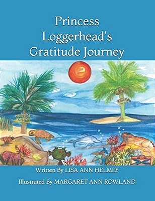 Princess Loggerhead's Gratitude Journey-..