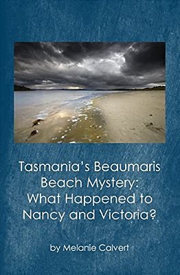 Tasmania's Beaumaris Beach Mystery: What Happened To Nancy And Victoria?-..