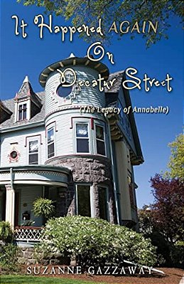 It Happened Again On Decatur Street: A Comical Romp Through Southern Traditions And False Impressions-..