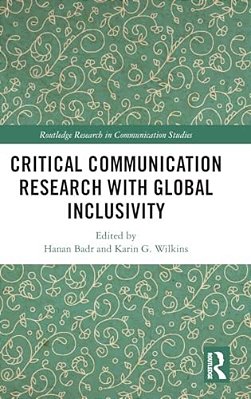 Critical Communication Research With Global Inclusivity-..